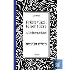 Fekete tűzzel fehér tűzre: A Tánhumá Midrás történelem