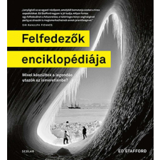  Felfedezők enciklopédiája - Mivel készültek a legendás utazók az ismeretlenbe? térkép