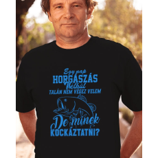  Feliratos horgász póló - Póló horgászoknak