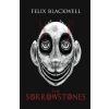Felix Blackwell The Sorrowstones (Kniha)