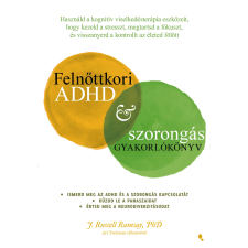 Felnőttkori ADHD & szorongás gyakorlókönyv társadalom- és humántudomány