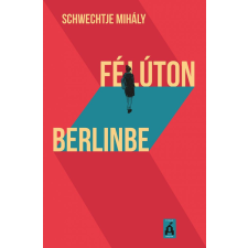  Félúton Berlinbe regény