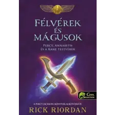  Félvérek és mágusok - Percy, Annabeth és a Kane-testvérek gyermek- és ifjúsági könyv