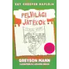  Felvilági játékok /Egy creeper naplója 5. - Egy nem hivatalos Minecraft regény