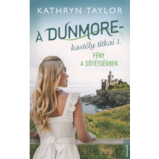  Fény a sötétségben - A Dunmore-kastély titkai I. regény
