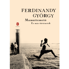 Ferdinandy György Mamuttemető és más történetek - ferdinandy györgy irodalom