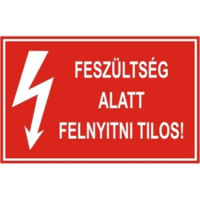  Feszültség alatt felnyitni tilos! - öntapadó, 160*240mm információs tábla, állvány