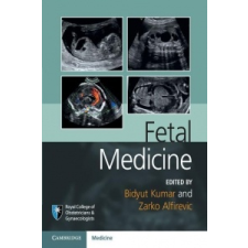 Fetal Medicine – Bid Kumar, Zarko Alfirevic idegen nyelvű könyv