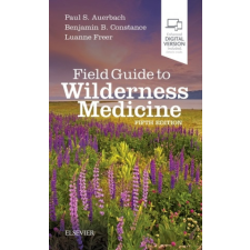 Field Guide to Wilderness Medicine – Paul Auerbach (Könyv) idegen nyelvű könyv