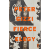  Fierce Elegy – Peter Gizzi