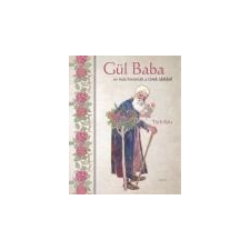 Fiesta Gül Baba és más históriák a török időkből - Tóth Béla gyermek- és ifjúsági könyv