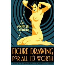  Figure Drawing for All it's Worth – Andrew Loomis idegen nyelvű könyv