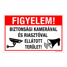 Figyelem! Biztonsági kamerával és riasztóval ellátott terület! Öntapadós matrica 320x500 mm információs tábla, állvány