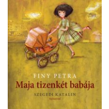 Finy Petra MAJA TIZENKÉT BABÁJA gyermek- és ifjúsági könyv