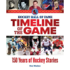 FIREFLY BOOKS Hockey Hall of Fame Timeline of the Game