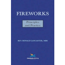  Fireworks: Principles and Practice – Ronald Lancaster,Takeo Shimizu,Roy Butler idegen nyelvű könyv