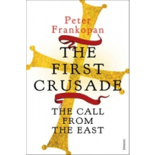 First Crusade – Peter Frankopan idegen nyelvű könyv