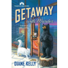 First Second Getaway With Murder | DIANE KELLY