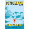 Flatiron Books Coyoteland | HUA VANESSA