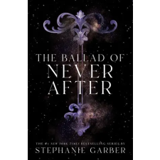 Flatiron Books The Ballad of Never After | Stephanie Garber idegen nyelvű könyv