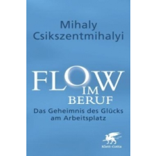  Flow im Beruf – Mihaly Csikszentmihalyi,Ulrike Stopfel idegen nyelvű könyv