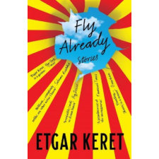  Fly Already – Sondra Silverston,Nathan Englander,Jessica Cohen,Miriam Shlesinger,Yardenne Greenspan idegen nyelvű könyv