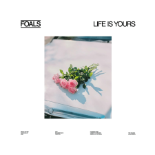  Foals - Life Is Yours (Vinyl LP (nagylemez)) rock / pop
