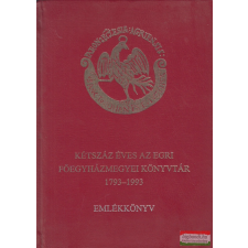 Főegyházmegyei Könyvtár Kétszáz éves az Egri Főegyházmegyei Könyvtár 1793-1993 irodalom