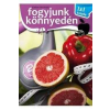  Fogyjunk könnyedén