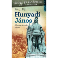 Földi Pál - Kovács László Hunyadi János (BK24-140581) történelem