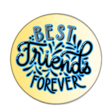 Forever Best Friends Forever kitűző kitűző