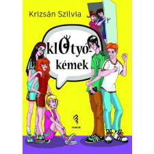 Forum Könyvkiadó Intézet Kroisán Szílvia - Klotyókémek gyermek- és ifjúsági könyv