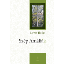 Forum Könyvkiadó Intézet Szép Amáliák regény