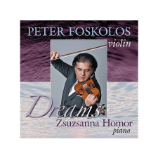  Foskolos Péter, Homor Zsuzsanna - Dreams (CD) klasszikus