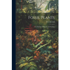  Fossil Plants: For Students of Botany and Geology idegen nyelvű könyv
