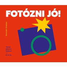  Fotózni jó! gyermek- és ifjúsági könyv