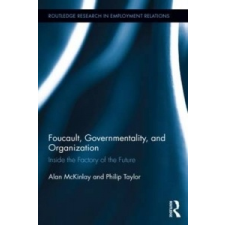  Foucault, Governmentality, and Organization – Philip Taylor idegen nyelvű könyv