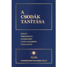 Foundation for Inner Peace - A csodák tanítása egyéb könyv