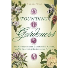  Founding Gardeners – Andrea Wulf idegen nyelvű könyv