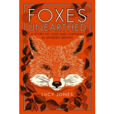 Foxes Unearthed – Lucy Jones idegen nyelvű könyv