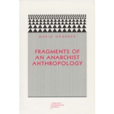 Fragments of an Anarchist Anthropology – David Graeber idegen nyelvű könyv