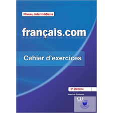  Francais.Com Niveau Intermediaire - Cahier D&#039;Exerc. 2Ed idegen nyelvű könyv