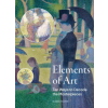 FRANCES LINCOLN The Elements of Art: How to Decode the Great Works