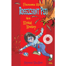 Francesca Simon SIMON, FRANCESCA - ROSSZCSONT PETI ÉS A KIRÁLYI KETCHUP gyermek- és ifjúsági könyv