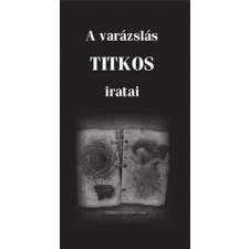 Fraternitas Mercurii Hermetis - A varázslás titkos iratai egyéb könyv
