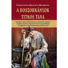 Fraternitas Mercurii Hermetis Kiadó A Boszorkányok titkos tana ezoterika