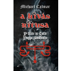 Fraternitas Mercurii Hermetis Kiadó Michael Calmar - A hívás rítusa