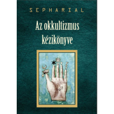 Fraternitas Mercurii Hermetis Kiadó Sepharial - Az okkultizmus kézikönyve ezoterika