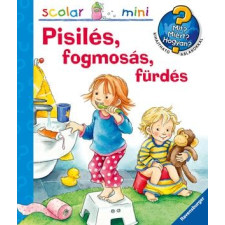 Frauke Nahrgang - PISILÉS, FOGMOSÁS, FÜRDÉS - SCOLAR MINI 31. gyermek- és ifjúsági könyv