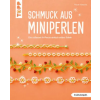 Frech Schmuck aus Miniperlen (kreativ.kompakt) – Nicole Nitzsche